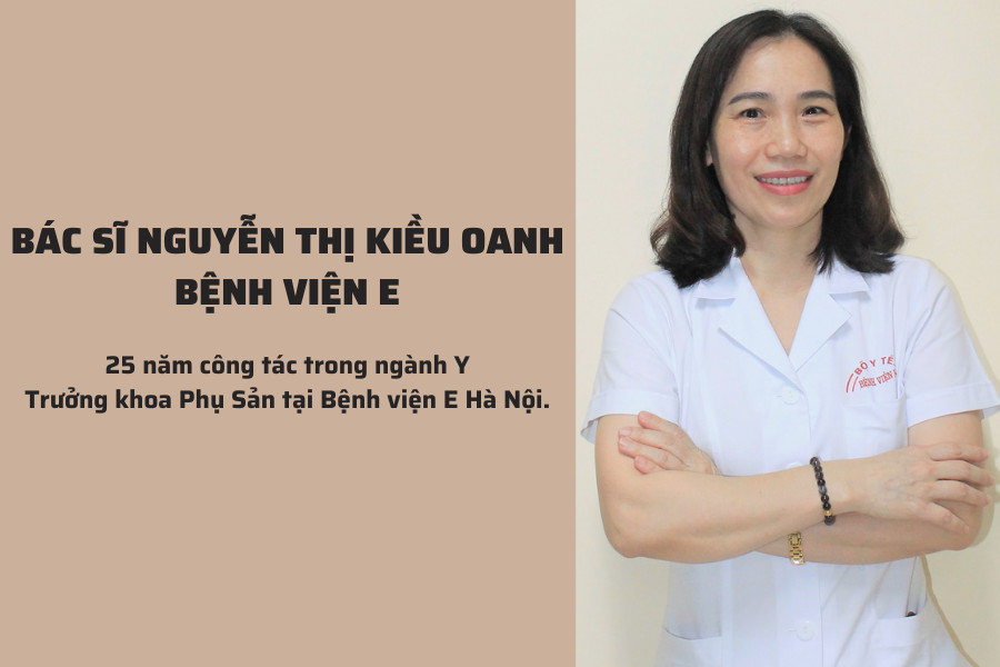 Bác sĩ Nguyễn Thị Kiều Oanh - trưởng khoa sản Bệnh viện E, một trong những bác sĩ khám thai giỏi ở Hà Nội được tin cậy