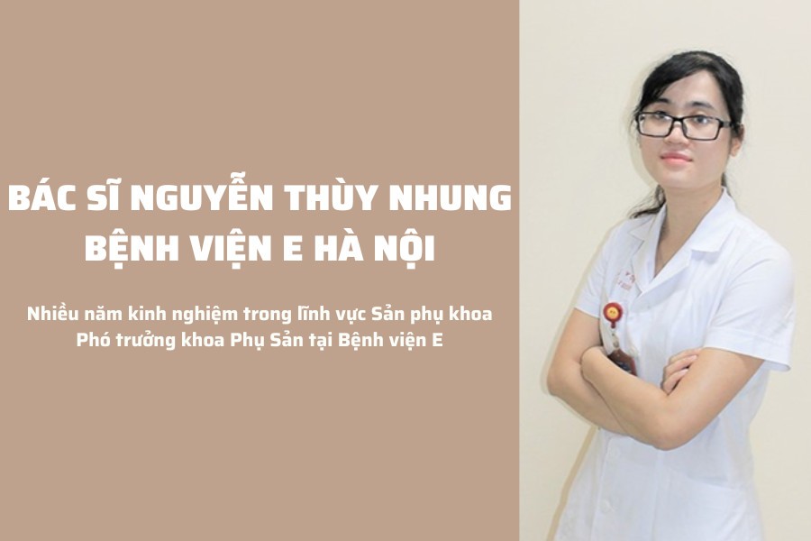 Bác sĩ Nguyễn Thùy Nhung - phó trưởng khoa sản Bệnh viện E, được đánh giá là bác sĩ khám thai giỏi ở Hà Nội