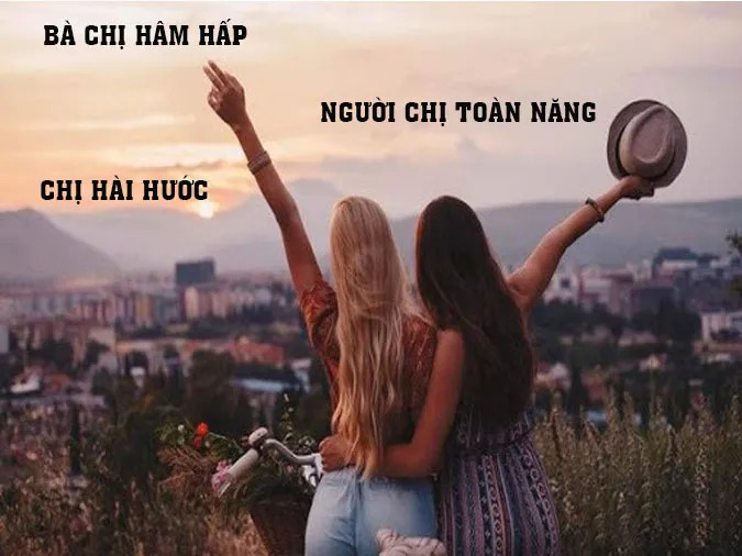 Cách đặt biệt danh cho chị gái vừa hài hước vừa thể hiện tình cảm đặc biệt
