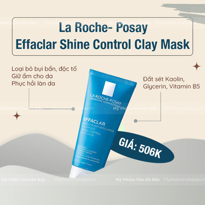 Mặt nạ đất sét kiềm dầu La Roche-Posay Effaclar cho bà bầu