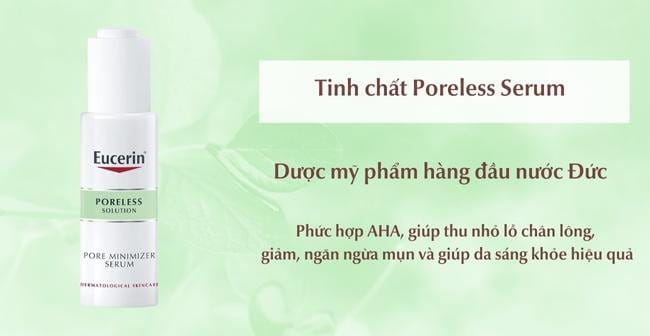 Eucerin Poreless Serum giúp se khít lỗ chân lông và trị mụn trắng da