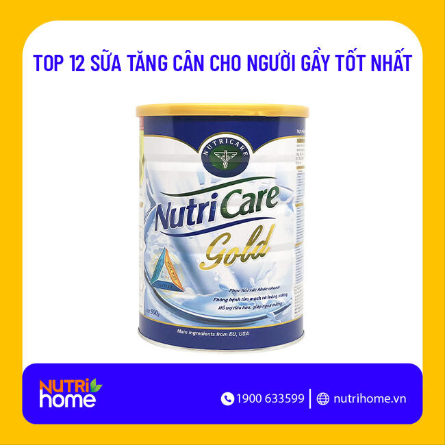 uá»‘ng sá»¯a gÃ¬ Ä‘á»ƒ tÄƒng cÃ¢n Sá»¯a Nutricare Gold