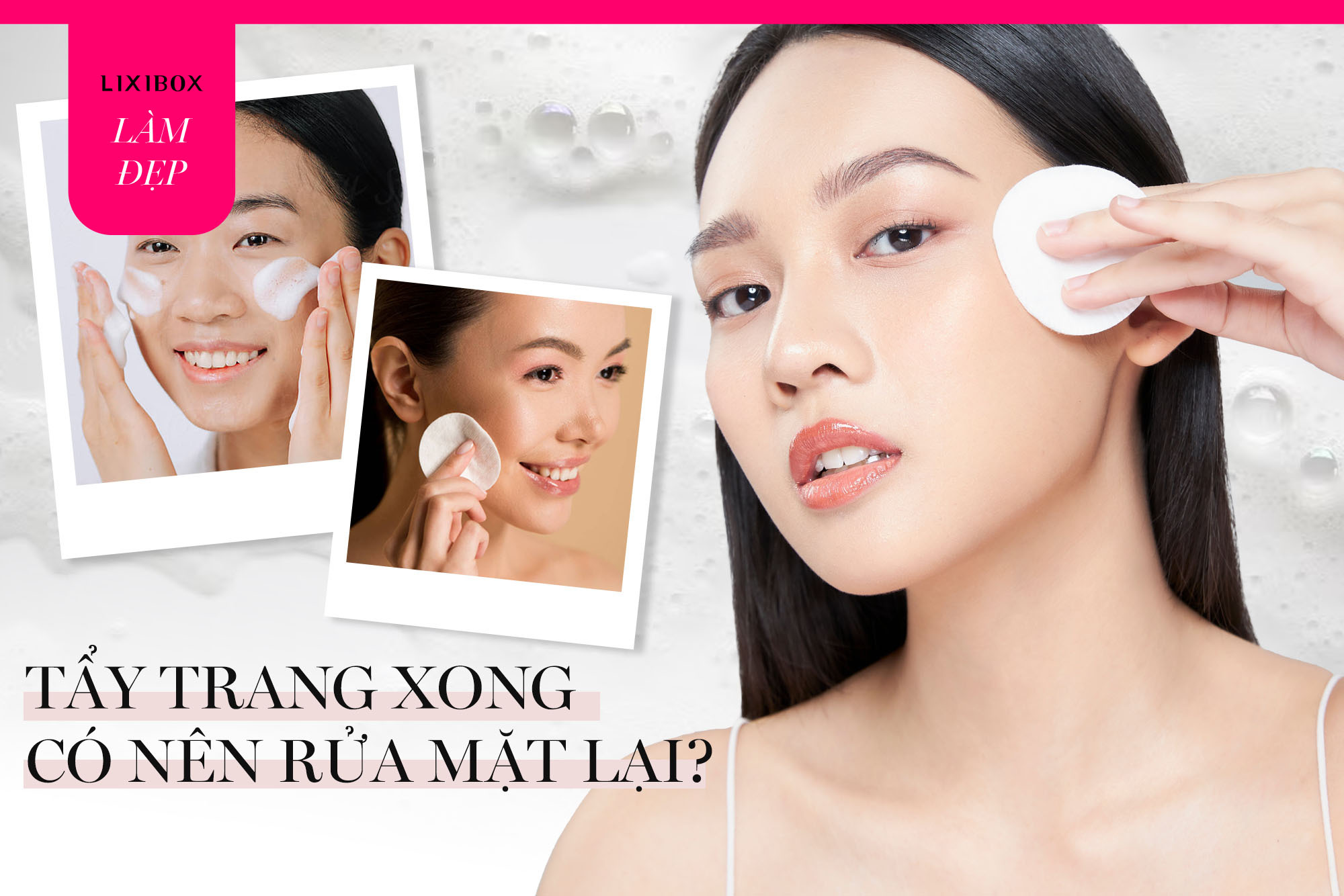 Tẩy trang xong không rửa mặt có sao không? Hiểu rõ tác hại và cách khắc phục