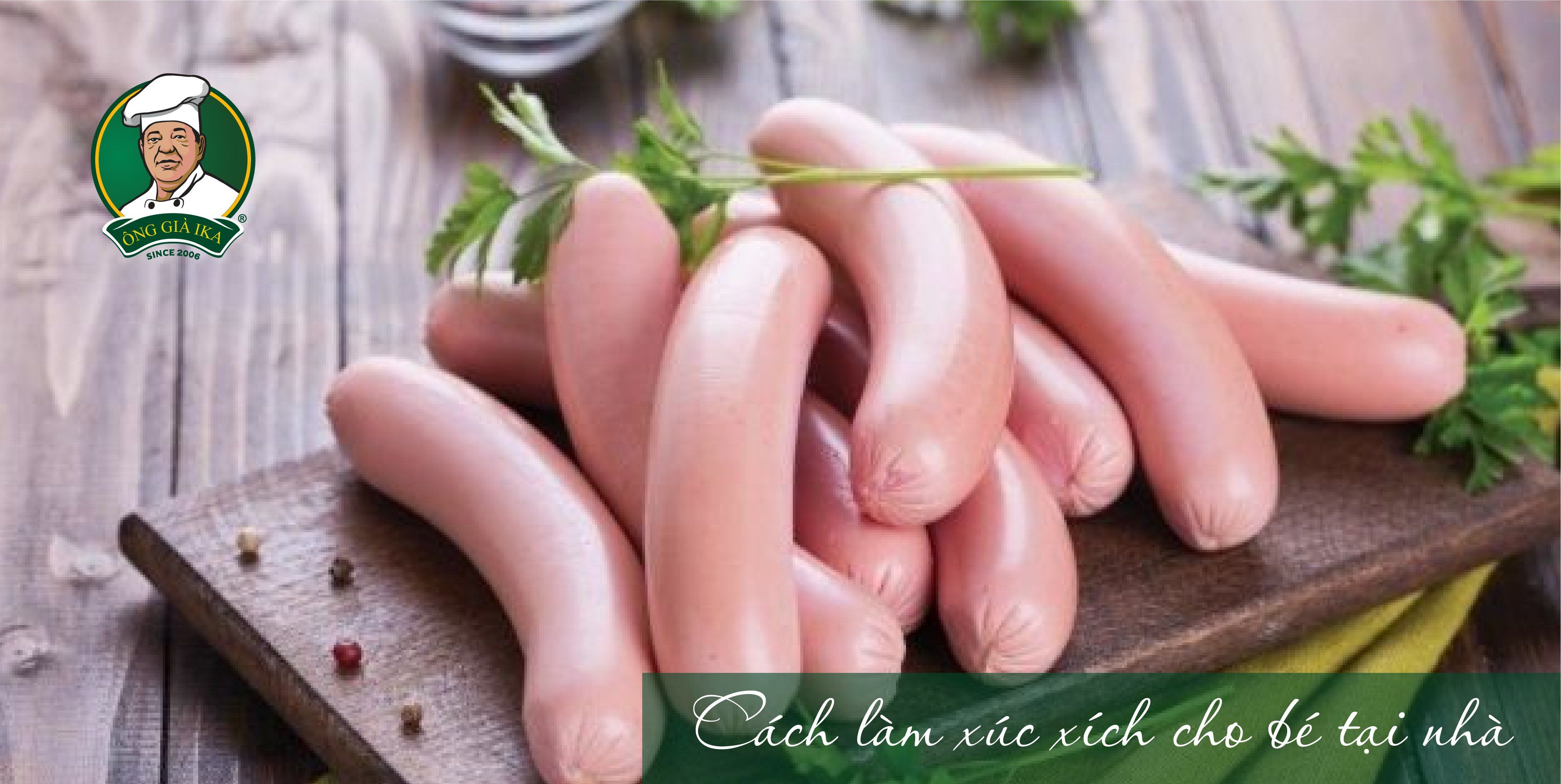 Cách Làm Xúc Xích Tại Nhà Cho Bé Ngon Chuẩn Vị & An Toàn