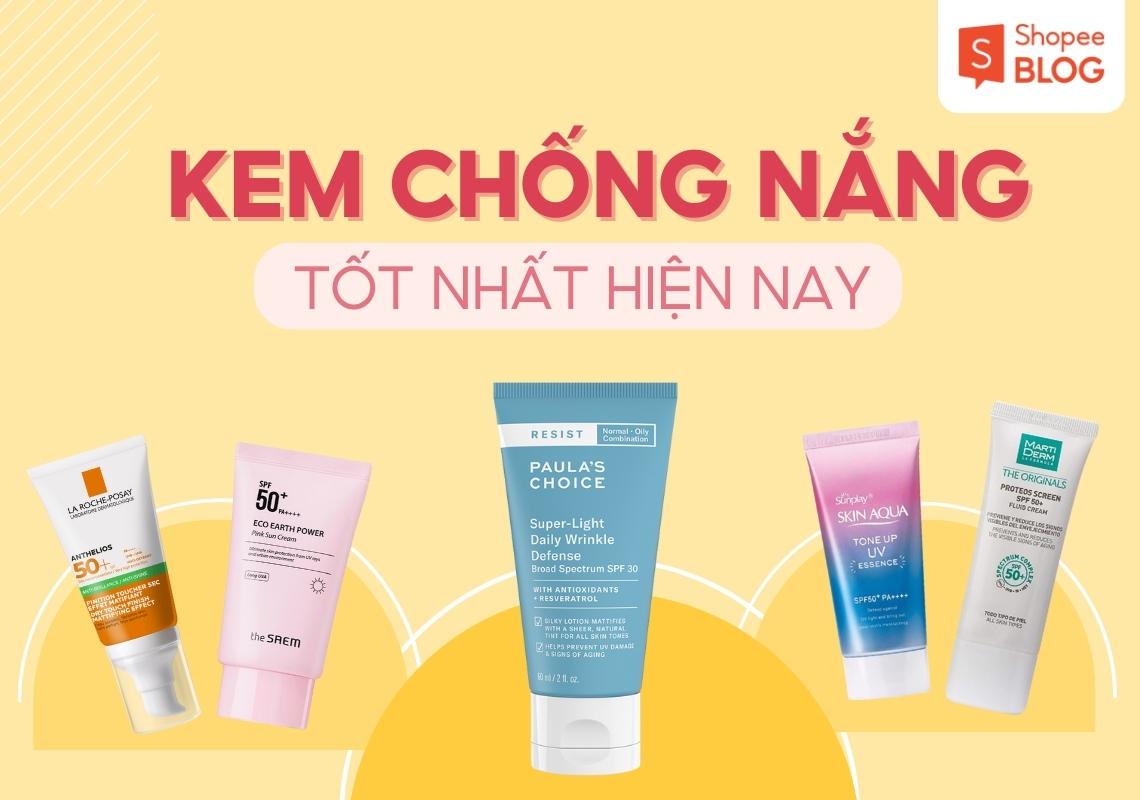 Kem Chống Nắng Tốt Nhất Thế Giới: Top 10 Sản Phẩm Nên Có Trong Túi Đồ Chăm Sóc Da