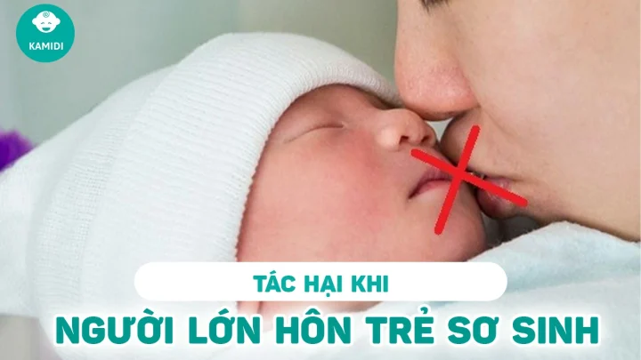 Tác Hại Của Việc Người Lớn Hôn Trẻ Sơ Sinh: Nguy Cơ Khôn Lường