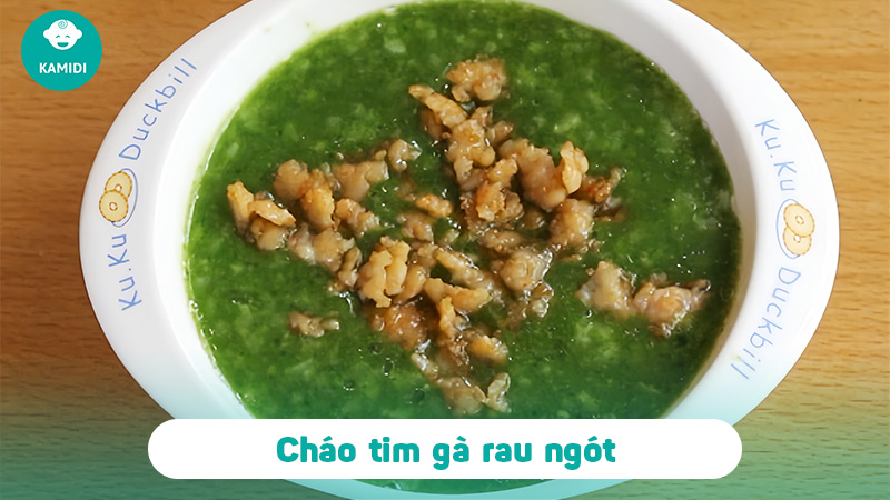 Cháo Tim Gà Nấu Với Rau Gì Ngon, Bổ Dưỡng Cho Bé Thiếu Máu