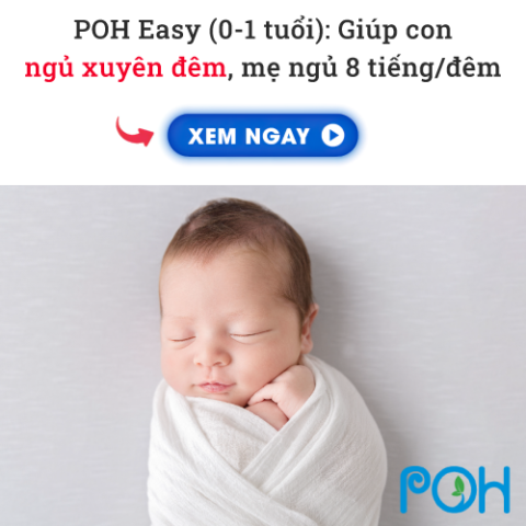 Khóa học POH EASY giúp bé ngủ đủ giấc và phát triển toàn diện