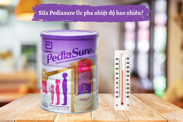 Cách Pha Sữa Pediasure Nắp Tím Chuẩn Giúp Bé Tăng Cân Khỏe Mạnh