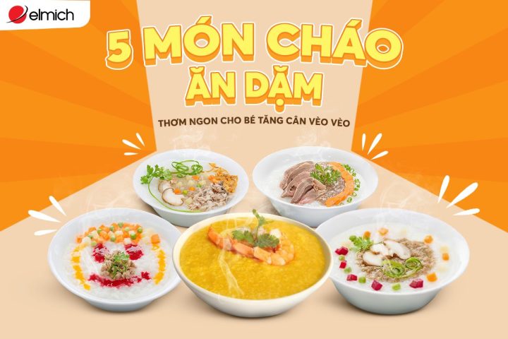 Các Món Ăn Dặm Cho Bé 6 Tháng Tuổi Đầy Đủ Dinh Dưỡng