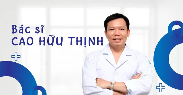 Review Phòng Khám Bác Sĩ Cao Hữu Thịnh Toàn Diện Nhất