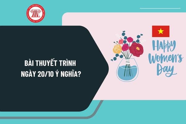 Bài thuyết trình về ngày 20 10: Tôn vinh vẻ đẹp Phụ nữ Việt
