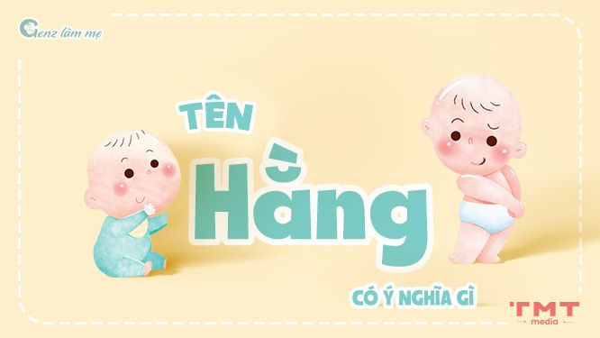 Tên Hằng có ý nghĩa gì? Giải mã chi tiết và gợi ý tên đẹp