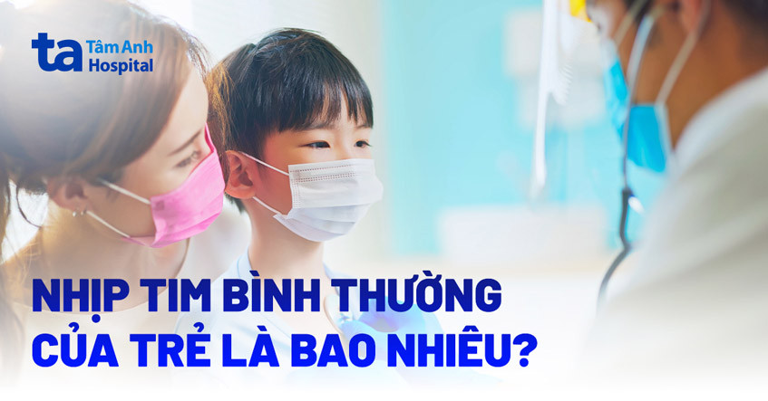Nhịp Tim Trẻ Em Bao Nhiêu Là Bình Thường? Hướng Dẫn Chi Tiết