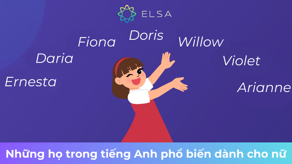Các họ tiếng Anh hay cho nữ phổ biến mang ý nghĩa thanh lịch