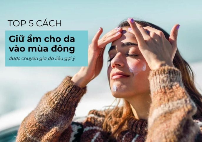 Cách Giữ Ẩm Cho Da Vào Mùa Đông: Hướng Dẫn Toàn Diện
