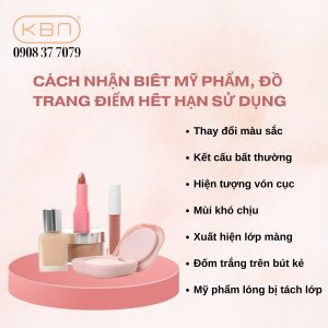 Cách nhận biết mỹ phẩm, đồ trang điểm hết hạn sử dụng