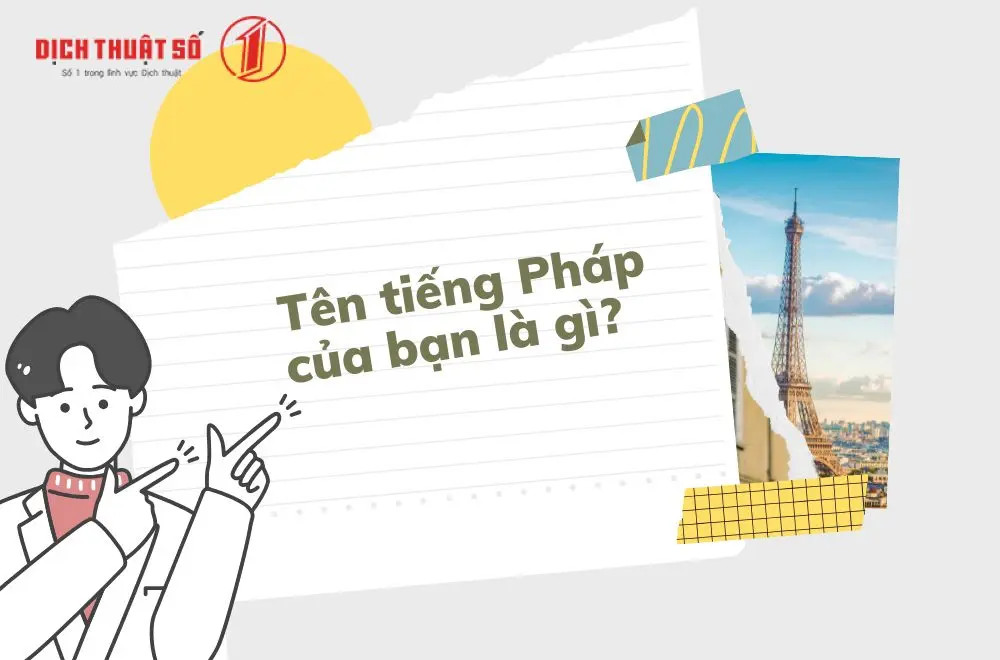 100+ Tên Tiếng Pháp Hay Cho Nam: Ý Nghĩa, Độc Đáo, Lịch Lãm