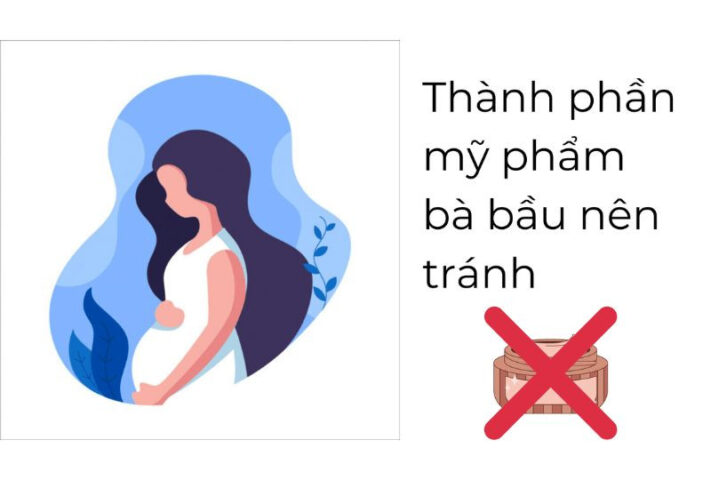 Danh sách thành phần cần tránh trong mỹ phẩm dành cho bà bầu