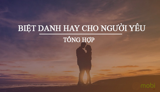 Đặt biệt danh cho bạn trai: Hướng dẫn chi tiết và gợi ý tên gọi độc đáo