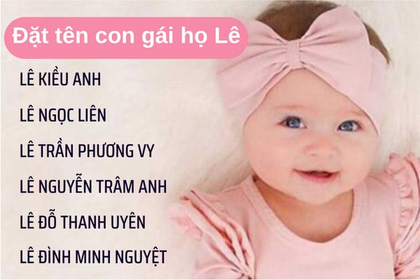 Đặt Tên Con Gái Họ Lê Hay, Hợp Phong Thủy & Ý Nghĩa Nhất