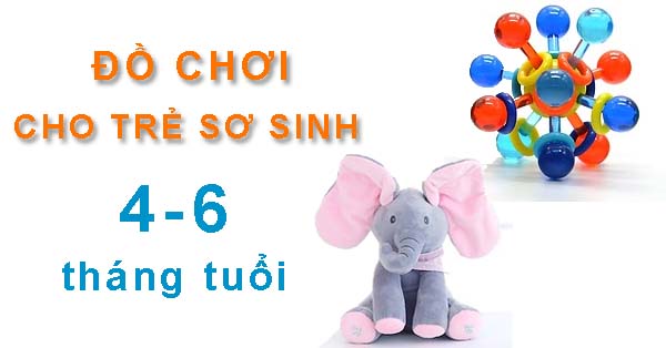 Đồ chơi cho bé 4 tháng tuổi: Hỗ trợ phát triển toàn diện