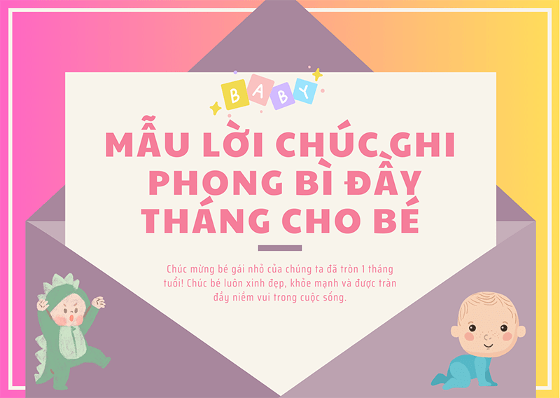 Lời Chúc Đầy Tháng Cho Bé Gái Hay, Ý Nghĩa Và Sâu Sắc Nhất