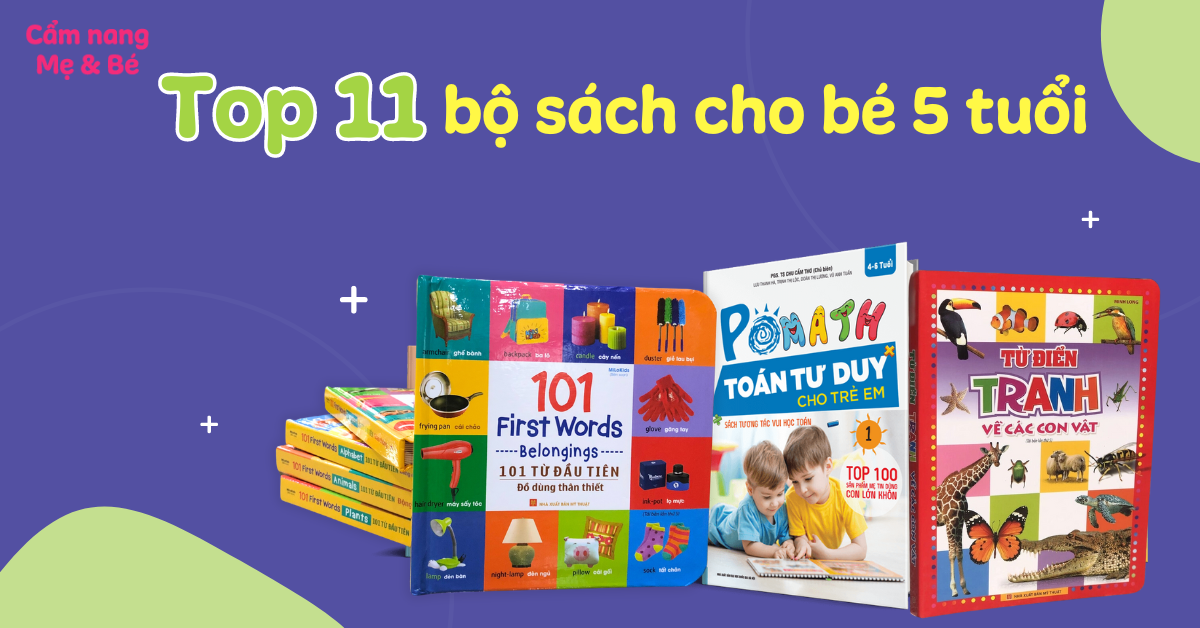 Sách Đọc Cho Bé 5 Tuổi: Lựa Chọn Tốt Nhất Để Phát Triển Toàn Diện