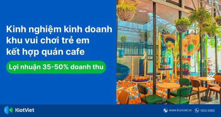 Khu vui chơi trẻ em trong quán cafe với nhiều trò vận động sáng tạo