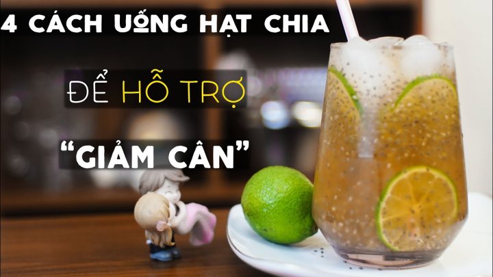 Cách Pha Hạt Chia Uống Giảm Cân: Hướng Dẫn Chi Tiết Và Hiệu Quả