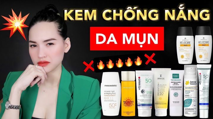 Kem Chống Nắng Kiềm Dầu Cho Da Mụn: Hướng Dẫn Chọn Và Sử Dụng Hiệu Quả Nhất