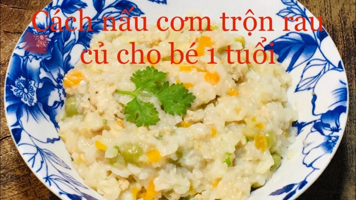 Hướng Dẫn Chi Tiết Nấu Ăn Cho Bé 1 Tuổi Đầy Đủ Dinh Dưỡng