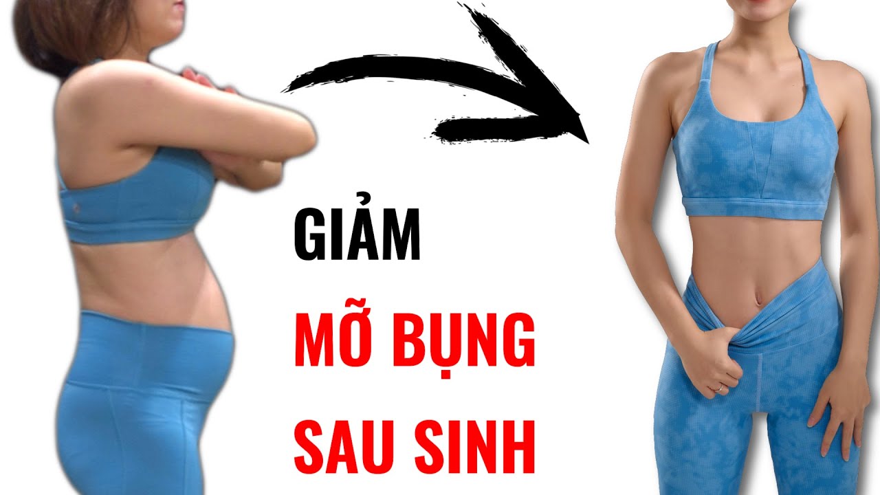 Cách Tập Giảm Mỡ Bụng Sau Sinh An Toàn & Hiệu Quả Tại Nhà