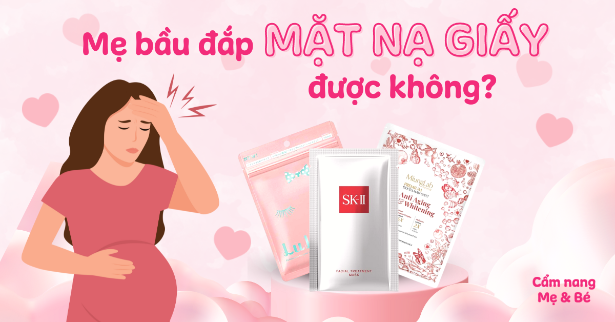 Bầu đắp mặt nạ được không? Hướng dẫn chăm sóc da an toàn cho mẹ