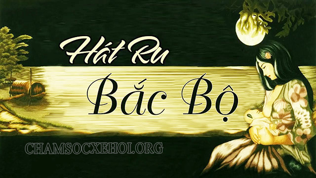 Lời Những Bài Hát Ru Con Bắc Bộ Hay Nhất Giúp Bé Ngủ Ngon
