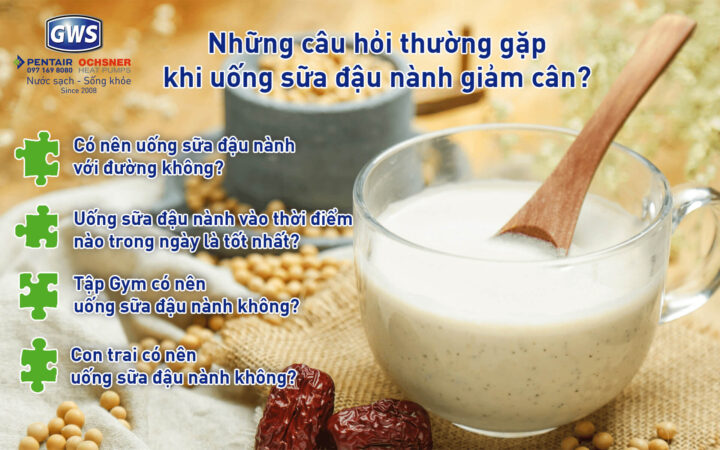 Những câu hỏi thường gặp khi uống sữa đậu nành giảm cân