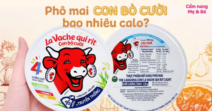 Phô Mai Con Bò Cười Bao Nhiêu Calo? Phân Tích Dinh Dưỡng Chi Tiết