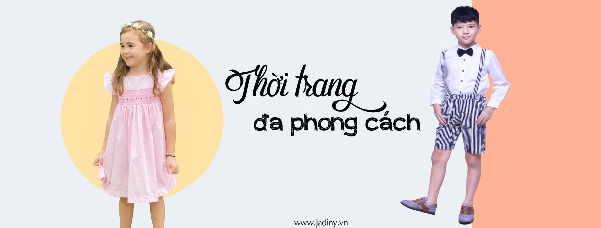 Sản phẩm thời trang cao cấp của hãng Jadiny, an toàn cho làn da trẻ em