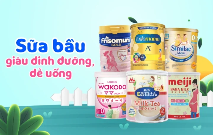 Sữa bầu nào tốt nhất hiện nay: Hướng dẫn toàn diện cho mẹ
