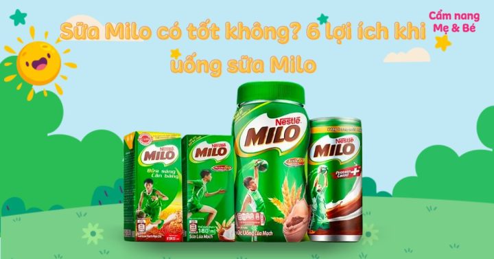 Uống Sữa Milo Có Tác Dụng Gì? Lợi Ích & Cách Dùng Chuẩn