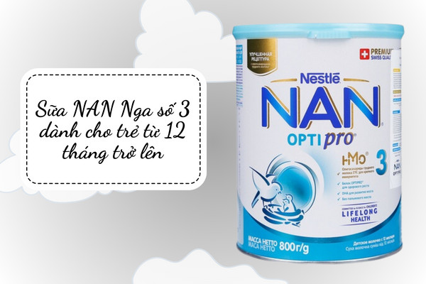 Sữa Nan Nga số 3 cho trẻ từ 12 tháng tuổi trở lên, hỗ trợ phát triển toàn diện