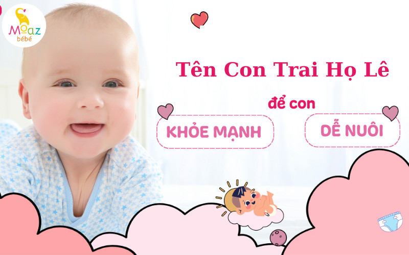 Tên con trai họ Lê thể hiện mong muốn của bố mẹ