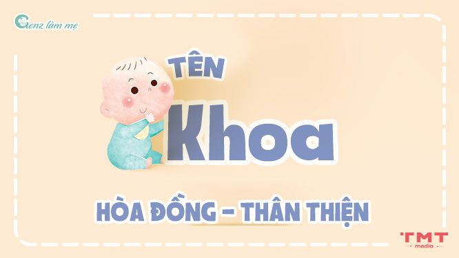 Tên đệm cho tên Khoa mang ý nghĩa hòa đồng, thân thiện