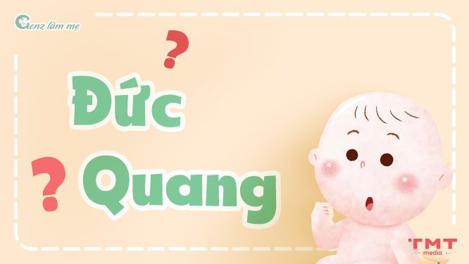 Tên Đức Quang có ý nghĩa gì?
