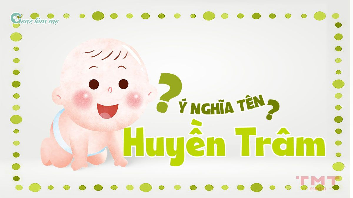 Tên Huyền Trâm có ý nghĩa gì?