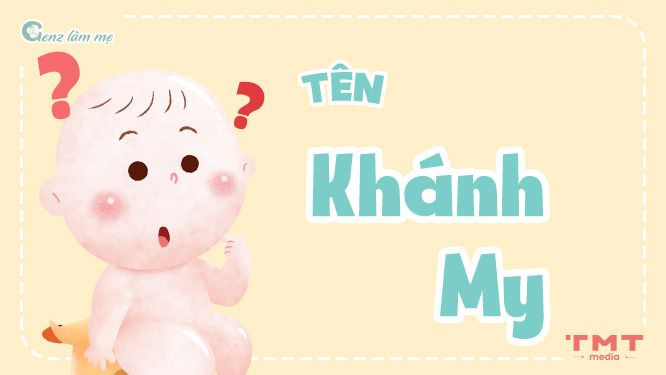 Tên Khánh My có ý nghĩa gì?