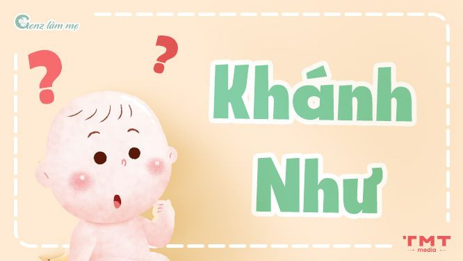 Tên Khánh Như gợi ý về cô gái đức hạnh và may mắn