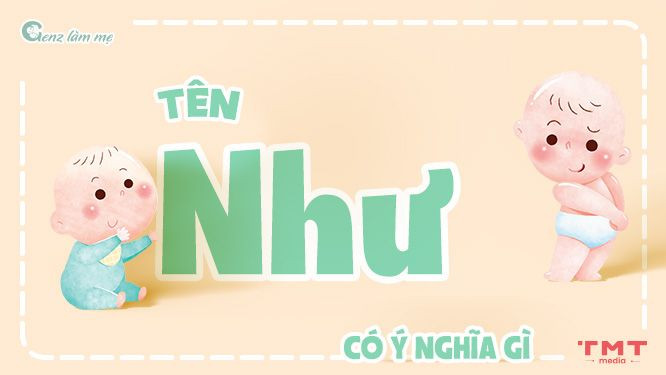 Tên Như có ý nghĩa gì thể hiện sự thanh tao, tinh tế