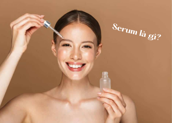 Serum dưỡng da là gì? Các loại serum nên bôi trước kem chống nắng