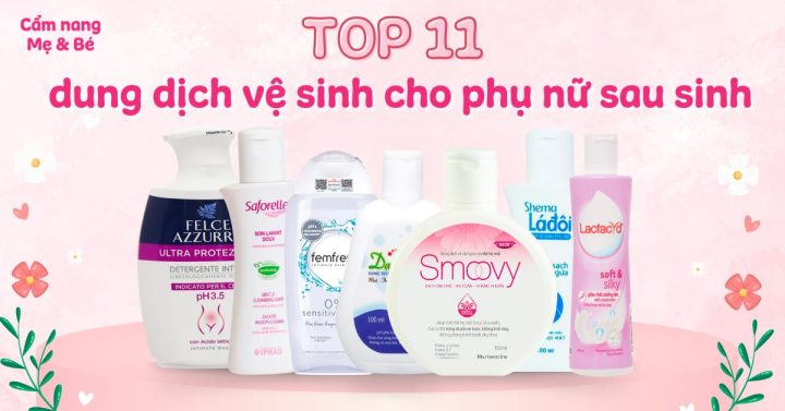Dung dịch vệ sinh phụ nữ sau sinh: Hướng dẫn chọn và dùng chuẩn y khoa